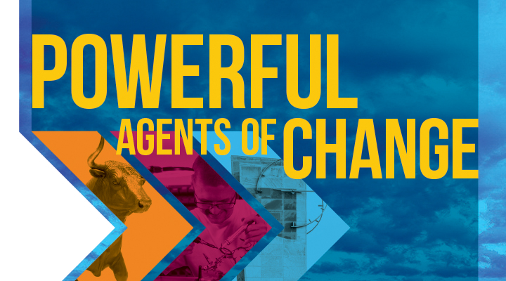 Powerful Agents of Change