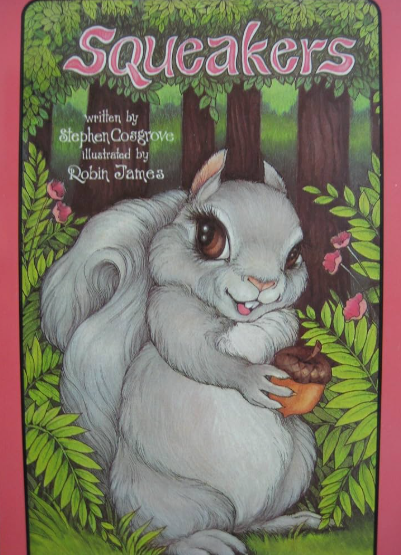 Photo of the children's book "Squeakers" by Stephen Cosgroves