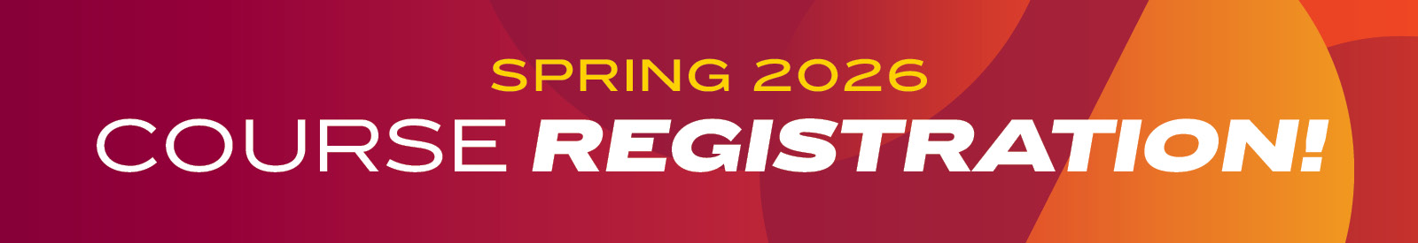 Spring 2026 Course Registration!