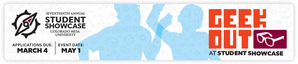 Seventeenth Annual Student Showcase Applications Due: March 4 Event Date: May 1